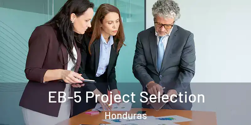  EB-5 Project Selection Honduras