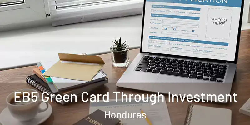  EB5 Green Card Through Investment Honduras