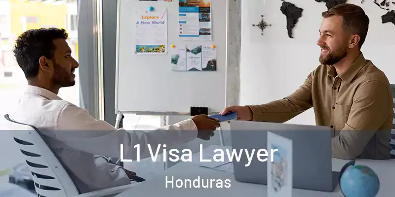  L1 Visa Lawyer Honduras