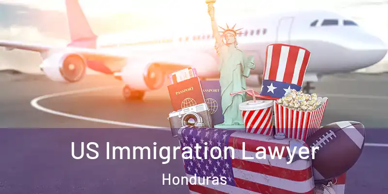  US Immigration Lawyer Honduras
