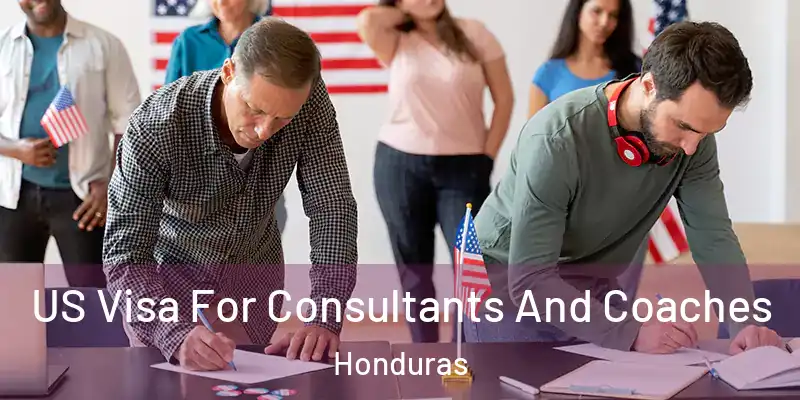  US Visa For Consultants And Coaches Honduras